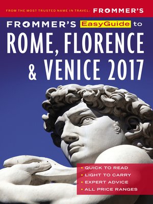 cover image of Frommer's EasyGuide to Rome, Florence and Venice 2017